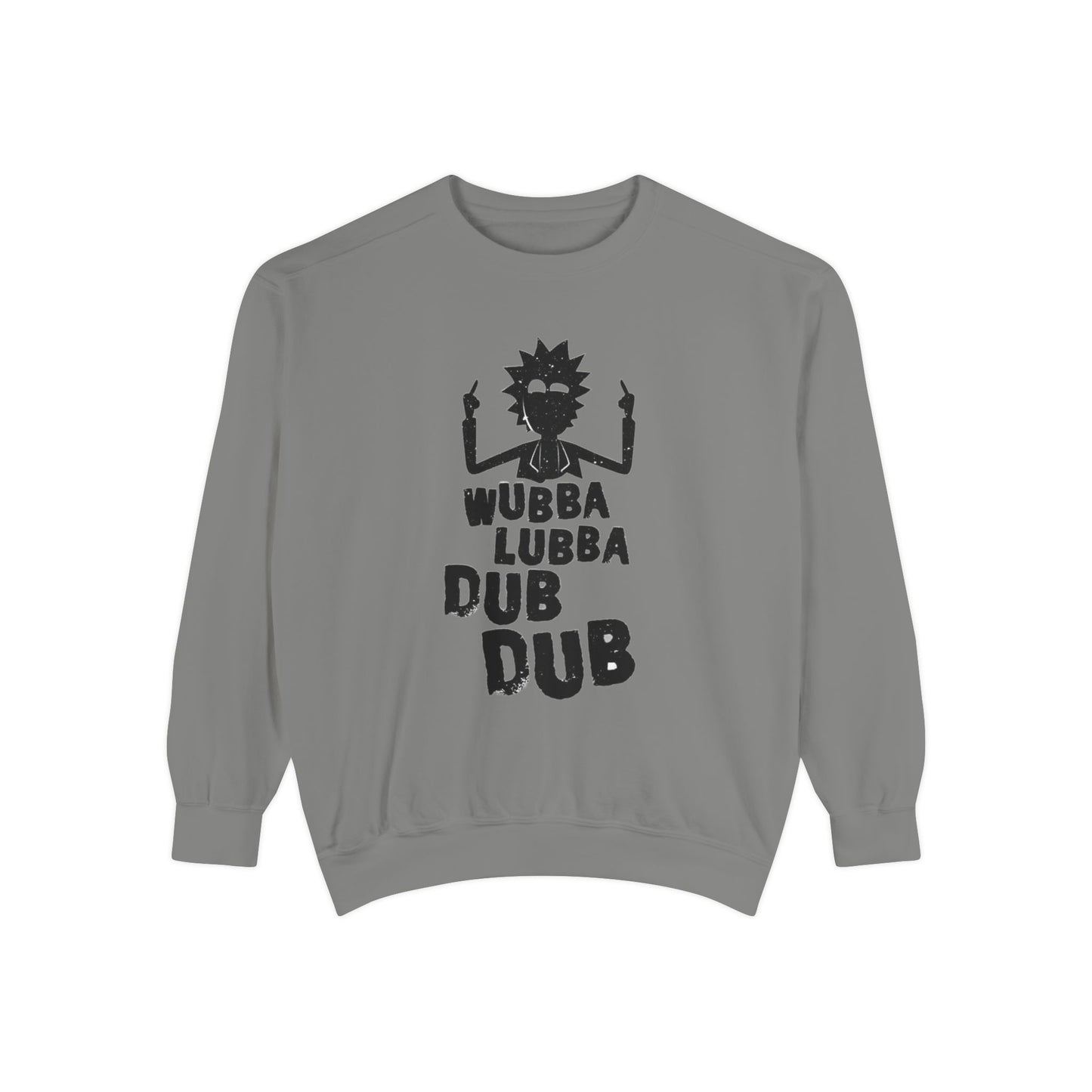 Rick-Inspired "Wubba Lubba Dub Dub" Sweatshirt