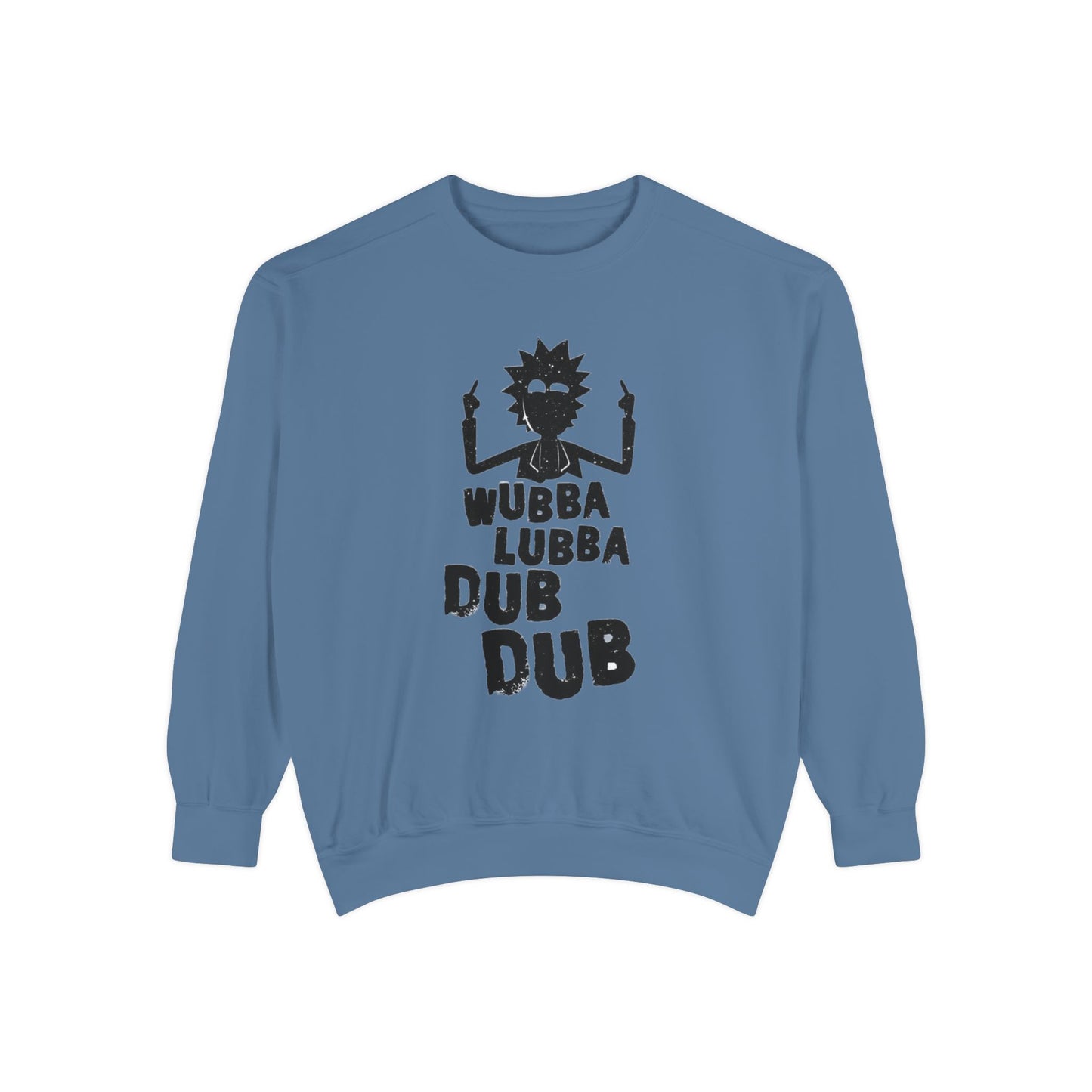 Rick-Inspired "Wubba Lubba Dub Dub" Sweatshirt