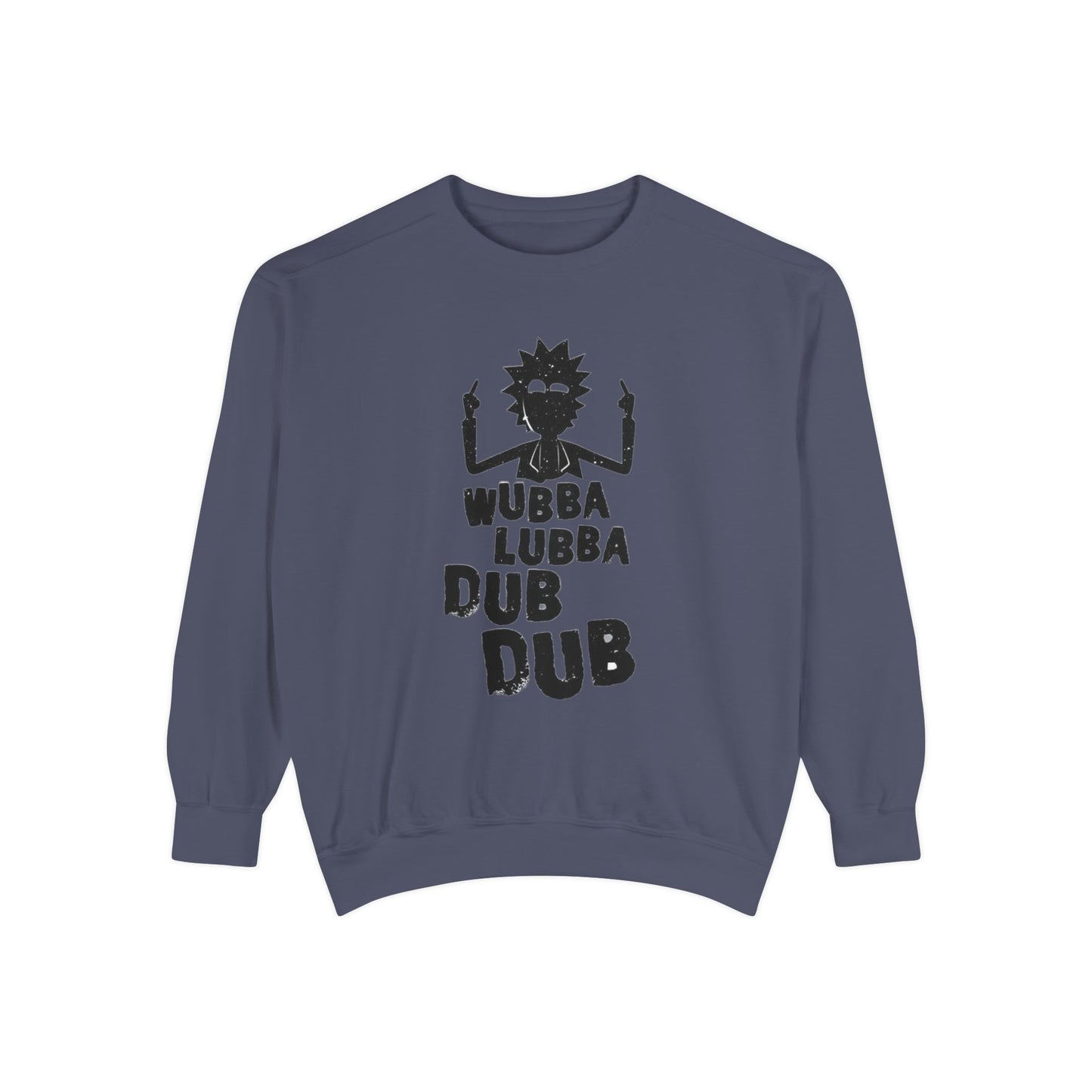 Rick-Inspired "Wubba Lubba Dub Dub" Sweatshirt