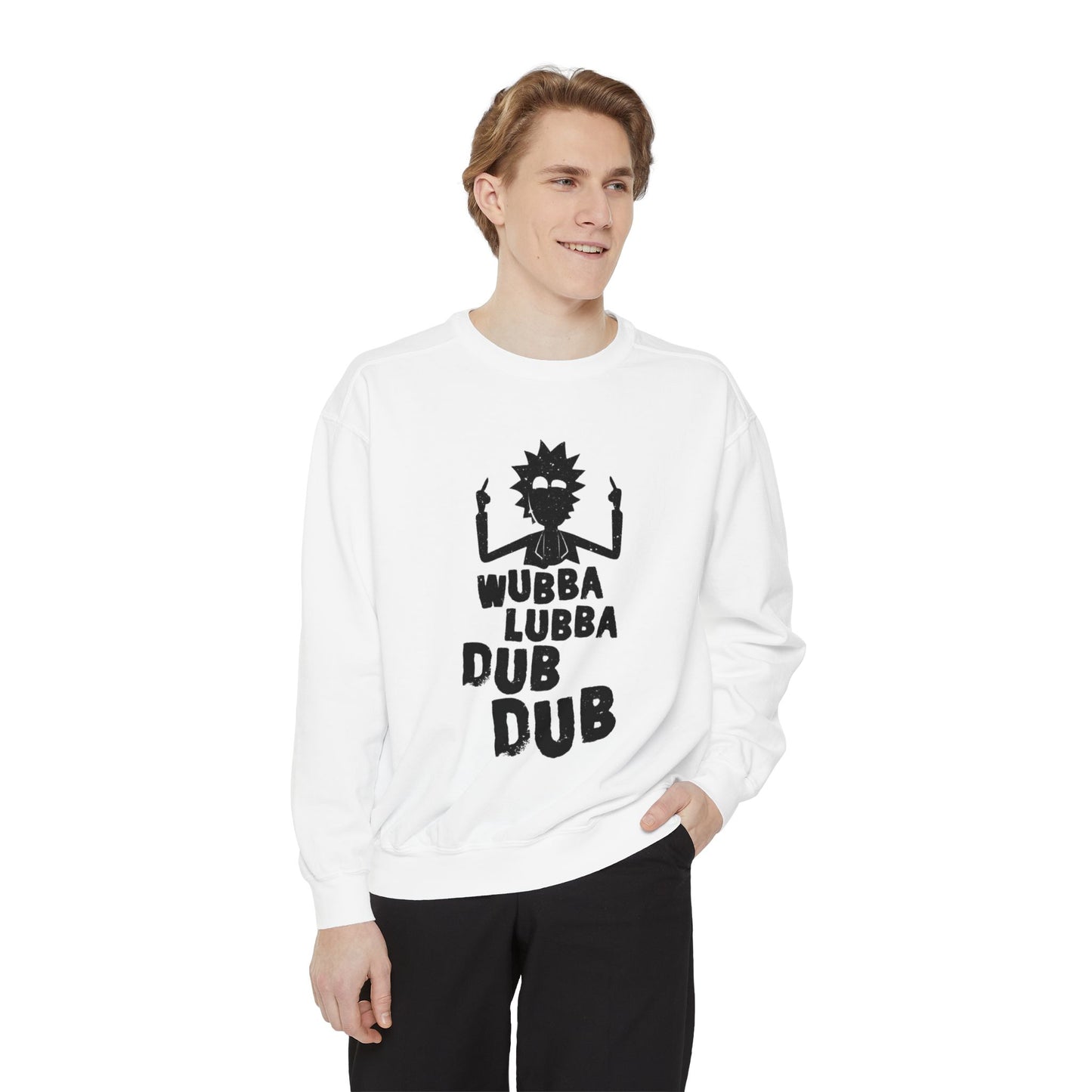 Rick-Inspired "Wubba Lubba Dub Dub" Sweatshirt
